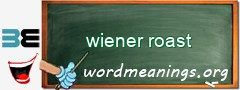 WordMeaning blackboard for wiener roast